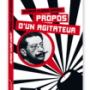 [LIBERTALIA] Ricardo Flores Magón : Propos d'un agitateur